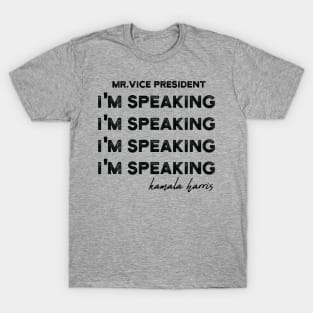 Im Speaking im speaking im speaking im speaking im1 T-Shirt